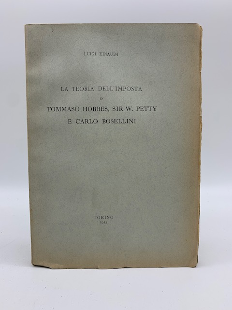La teoria dell'imposta di Tommaso Hobbes, Sir W. Petty e Carlo Bosellini